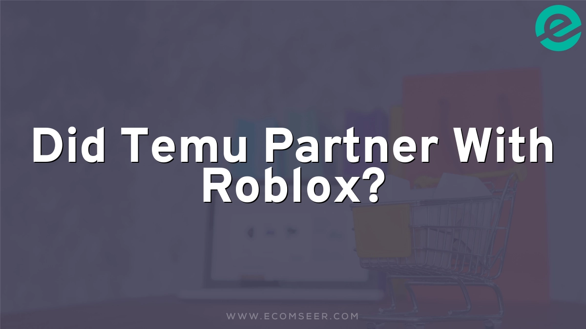 Did Temu Partner With Roblox?